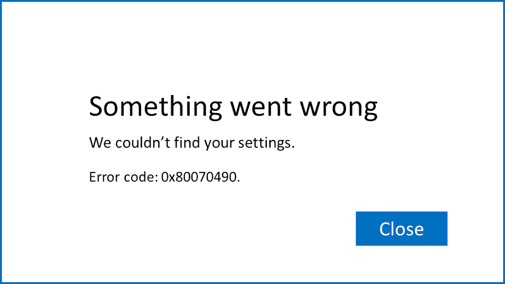 0x80070490 Error Code - We Couldn’t Find Your Settings - Fix Now ...